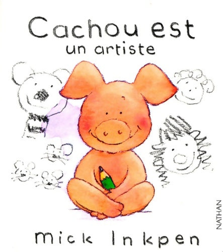 Livrenpoche : Cachou est un artiste - Mick Inkpen - Livre