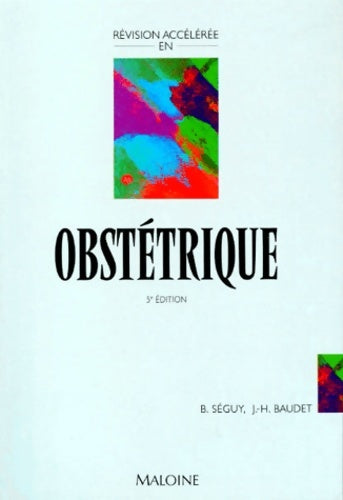 Livrenpoche : Obstetrique. 5eme Edition - Bernard Séguy - Livre