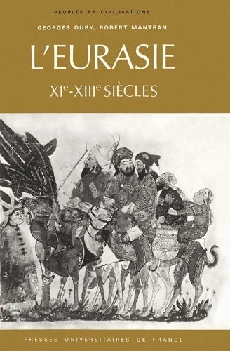 Livrenpoche : L'Eurasie XIe : XIIIe siècle - Georges Duby - Livre