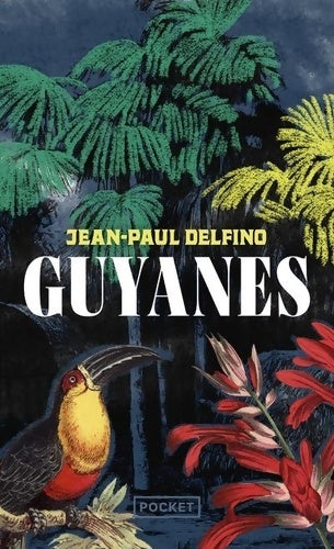 Livrenpoche : Guyanes - Jean-Paul Delfino - Livre
