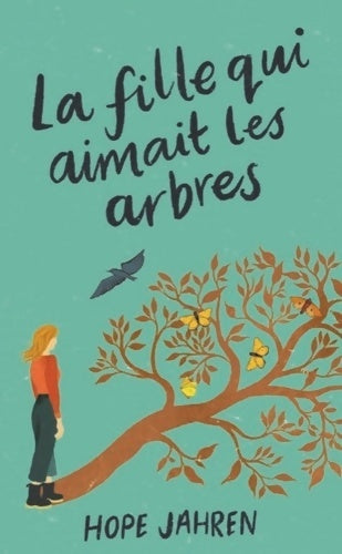Livrenpoche : La fille qui aimait les arbres - Hope Jahren - Livre