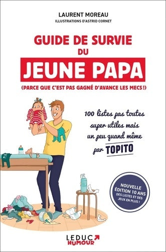 Livrenpoche : Guide de survie du jeune papa : 100 listes pas toutes super utiles mais un peu quand même - Laurent Moreau - Livre