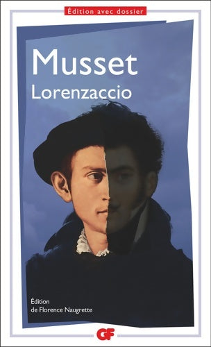 Livrenpoche : Lorenzaccio - Prépas scientifiques ? Épreuve de Français-philosophie ? concours 2023-2024 ? dossier spécial « Faire croire » - Alfred De Musset - Livre