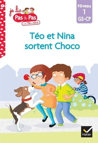 Livrenpoche : Téo et Nina GS-CP Niveau 1 - Téo et Nina sortent Choco - Isabelle Chavigny - Livre