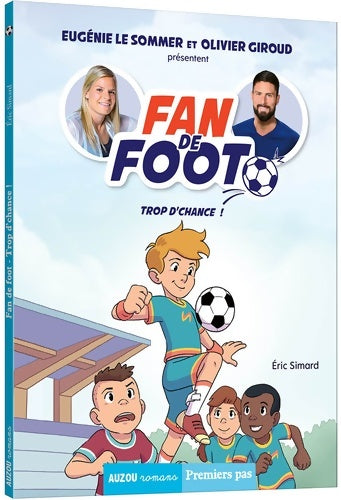 Livrenpoche : FAN DE FOOT Tome II - TROP D'CHANCE ! - Eric Simard - Livre