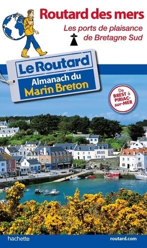 Livrenpoche : Guide du Routard des mers : Les ports de plaisance de Bretagne Sud - Collectif - Livre