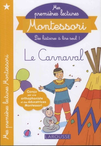 Livrenpoche : Mes premières lectures Montessori Le Carnaval - Anaïs Galon - Livre