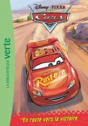 Livrenpoche : Cars 01 - En route vers la victoire - Disney - Livre