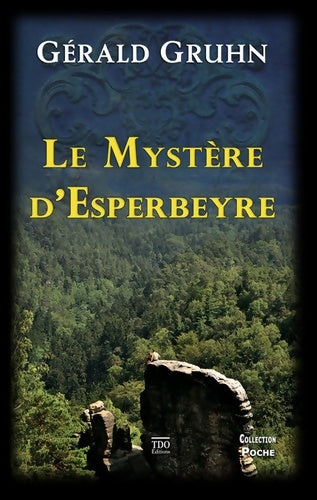 Livrenpoche : Le mystère d'Esperbeyre Poche - Gérald Gruhn - Livre