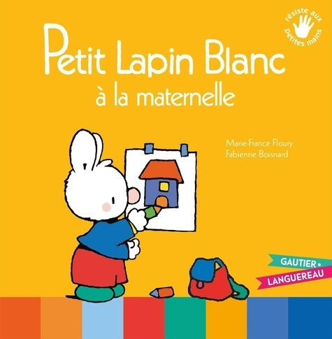 Livrenpoche : Petit lapin blanc à la maternelle - Marie-France Floury - Livre