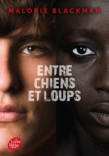 Livrenpoche : Entre chiens et loups - Malorie Blackman - Livre