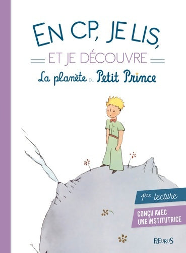 Livrenpoche : En CP je lis et je découvre la planète du Petit Prince - Antoine De Saint Exupéry - Livre