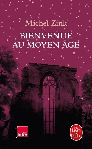 Livrenpoche : Bienvenue au Moyen Age - Michel Zink - Livre