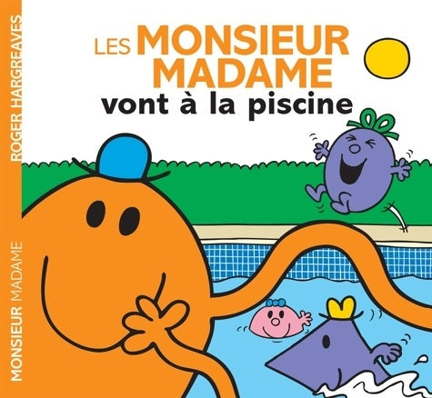 Livrenpoche : Les Monsieur Madame vont à la piscine - Collectif - Livre
