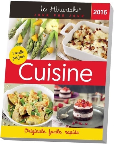 Livrenpoche : Almaniak Cuisine 1 recette par jour 2016 - Virginie Fouquet - Livre