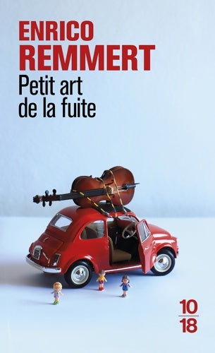 Livrenpoche : Petit art de la fuite - Enrico Remmert - Livre