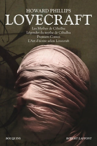 Livrenpoche : Oeuvres Tome I : Les Mythes de Cthulhu - Légendes et mythes de Cthulhu - Premiers contes - L'Art d'écrire selon Lovecraft - H. P. Lovecraft - Livre