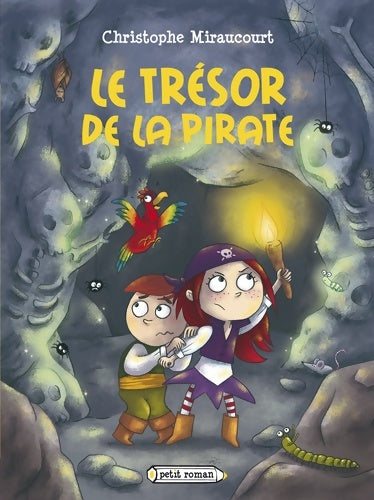 Livrenpoche : Le trésor de la pirate - Christophe Miraucourt - Livre