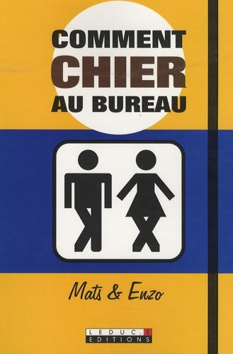 Livrenpoche : Comment chier au bureau : L'art d'aller aux toilettes sur son lieu de travail - Enzo - Livre