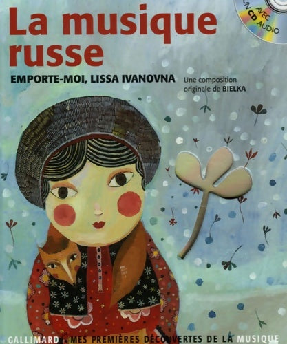 Livrenpoche : La musique russe : Emporte-moi Lissa Ivanovna - Claude Helft - Livre