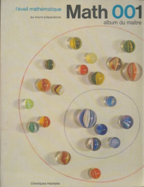 Livrenpoche : Math 001 / l'eveil mathématique au cours préparatoire : Album du maitre. - Jacques Manesse - Livre