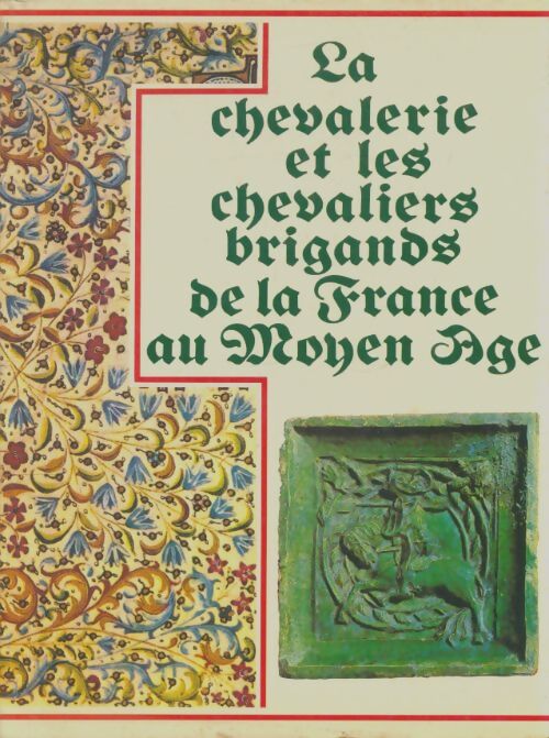 Livrenpoche : La chevalerie et les chevaliers brigands de la France au moyen âge - Th Ribaldone - Livre