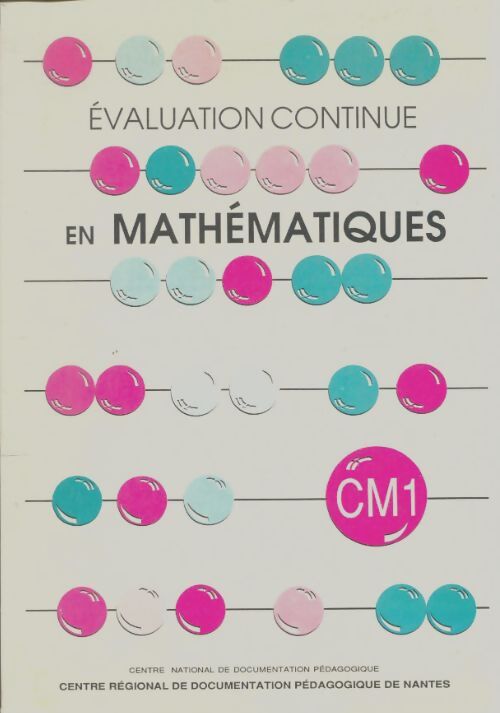 Livrenpoche : Evaluation continue en mathématiques au CM1 - Collectif - Livre