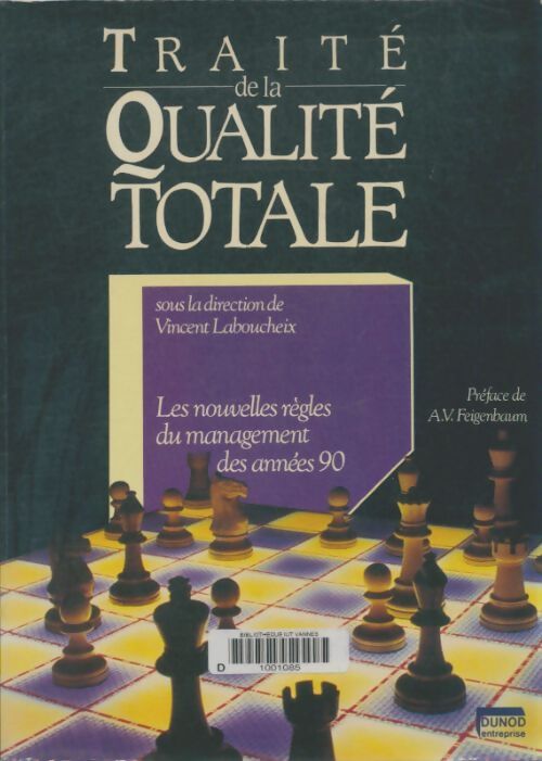 Livrenpoche : Traité de la qualité totale : Les nouvelles règles du management des années 90 - Vincent Laboucheix - Livre