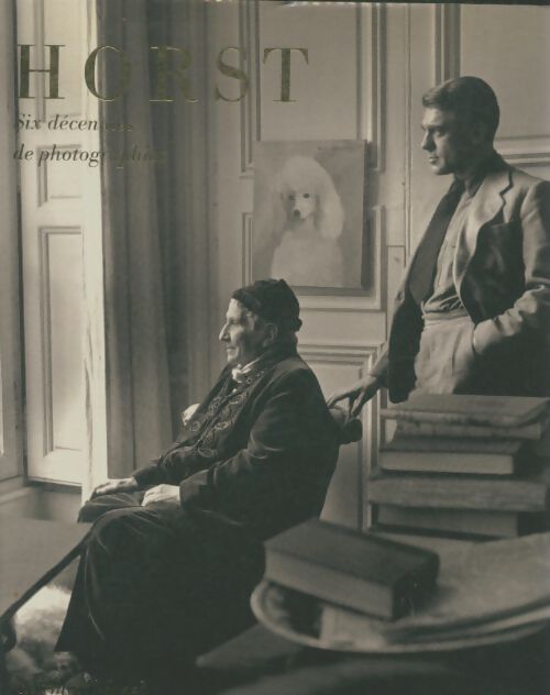 Livrenpoche : Horst : Six decennies de photographies - Xxx - Livre