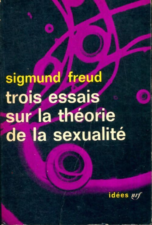 Trois essais sur la théorie de la sexualité - Sigmund Freud - Livre