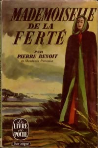 Mademoiselle de la Ferté - Pierre Benoit - Livre