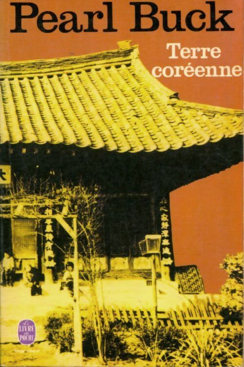 Terre coréenne - Pearl Buck - Livre