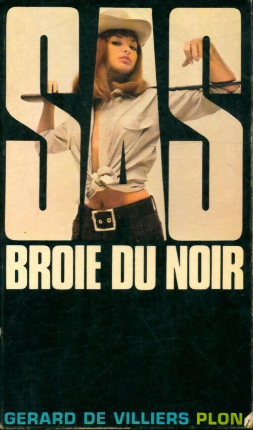 S.A.S. Broie du noir - Gérard De Villiers - Livre