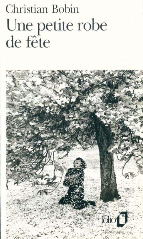 Une petite robe de fête - Christian Bobin - Livre