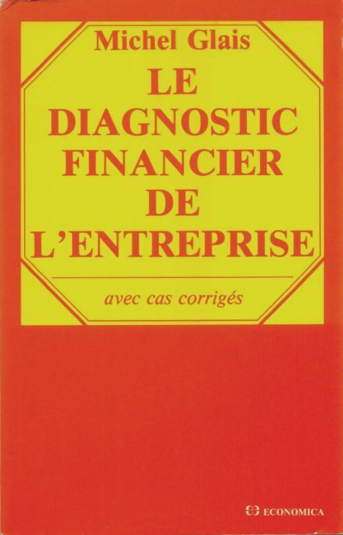 Livrenpoche : Le diagnostic financier de l'entreprise - Michel Glais - Livre
