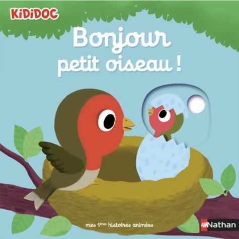 Livrenpoche : Bonjour petit oiseau ! - Nathalie Choux - Livre