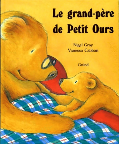 Livrenpoche : Le grand-père de Petit Ours - Nigel Gray - Livre