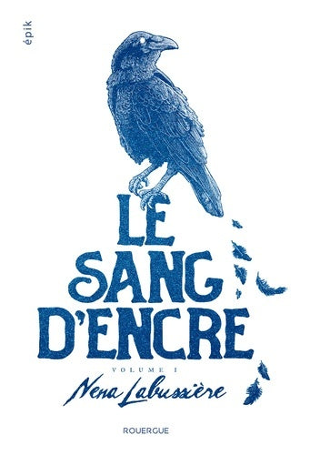 Livrenpoche : Le sang d'encre - volume 1 - Nena Labussière - Livre