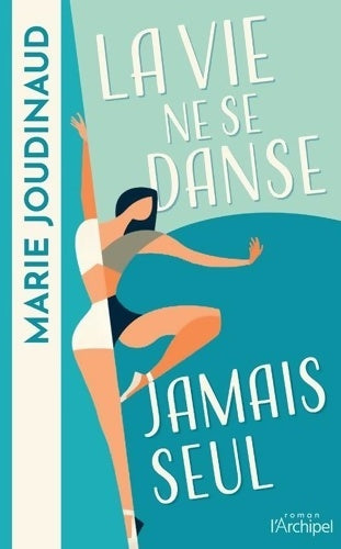 Livrenpoche : La vie ne se danse jamais seul : Prix Merlieux des bibliothèques 2024 - Marie Joudinaud - Livre