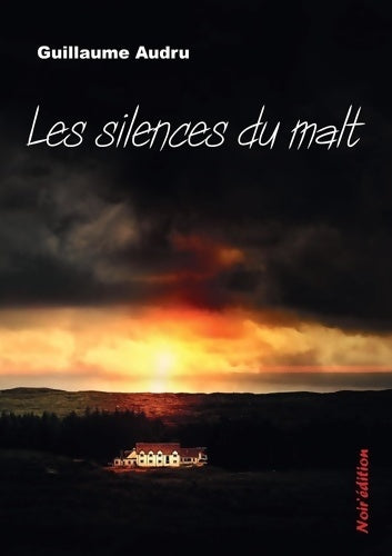 Livrenpoche : Les silences du malt - Guillaume Audru - Livre