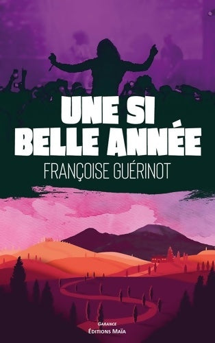 Livrenpoche : Une si belle année - Françoise Guerinot - Livre