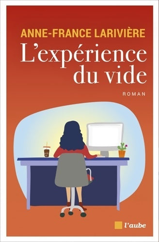 Livrenpoche : L'expérience du vide - Anne-France Larivière - Livre