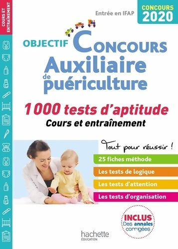 Livrenpoche : Objectif Concours 2020 Auxiliaire de Puériculture : 1 000 tests d'aptitude - Laurent CHANTRON - Livre