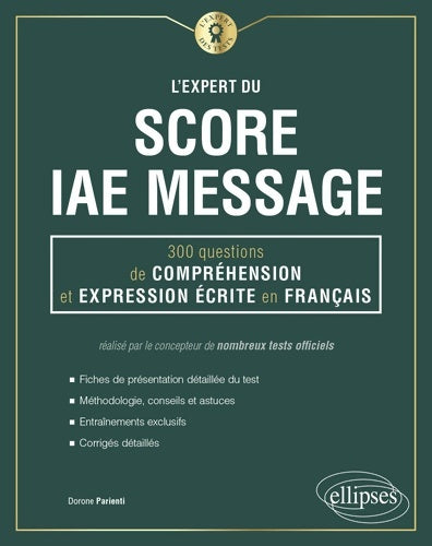 Livrenpoche : L'expert du score IAE Message : 300 questions de compréhension et expression écrite en français - Dorone Parienti - Livre