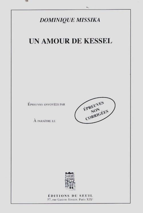 Livrenpoche : Un amour de kessel - Dominique Missika - Livre