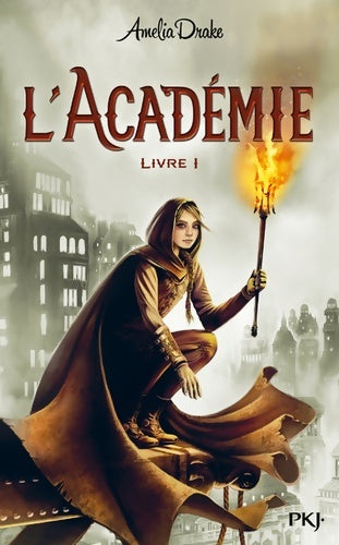 Livrenpoche : l'académie - Livre 01 - Amelia Drake - Livre