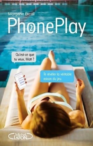 Livrenpoche : Phoneplay Tome II - Morgane Bicail - Livre