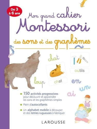 Livrenpoche : Mon très grand cahier MONTESSORI des sons et des graphèmes - Delphine Urvoy - Livre