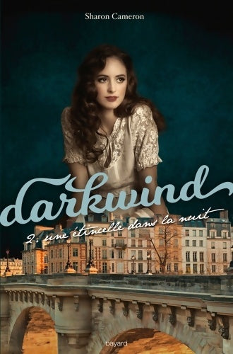 Livrenpoche : Darkwind Tome II : Une étincelle dans la nuit - Sharon Cameron - Livre