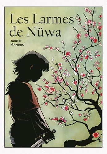 Livrenpoche : Les larmes de Nüwa - Benjamin Jurdic - Livre